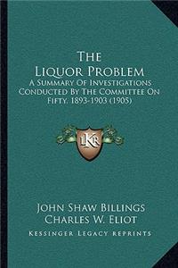 The Liquor Problem