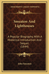 Smeaton and Lighthouses