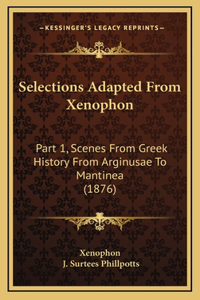 Selections Adapted From Xenophon