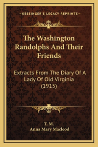 The Washington Randolphs and Their Friends