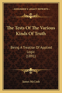 The Tests Of The Various Kinds Of Truth