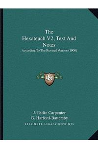 The Hexateuch V2, Text And Notes