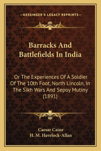 Barracks And Battlefields In India