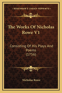 Works Of Nicholas Rowe V1