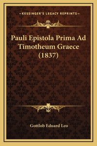 Pauli Epistola Prima Ad Timotheum Graece (1837)