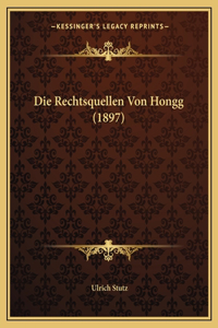 Rechtsquellen Von Hongg (1897)