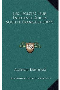 Les Legistes Leur Influence Sur La Societe Francaise (1877)
