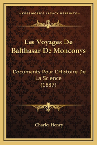 Les Voyages De Balthasar De Monconys