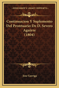 Continuacion Y Suplemento Del Prontuario De D. Severo Aguirre (1804)