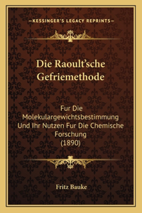 Die Raoult'sche Gefriemethode