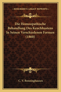 Homoopathische Behandlung Des Keuchhustens In Seinen Verschiedenen Formen (1860)