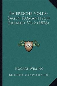 Baierische Volks-Sagen Romantisch Erzahlt V1-2 (1826)