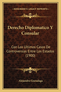 Derecho Diplomatico Y Consular