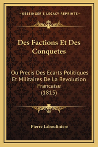 Des Factions Et Des Conquetes