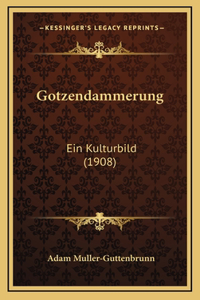 Gotzendammerung