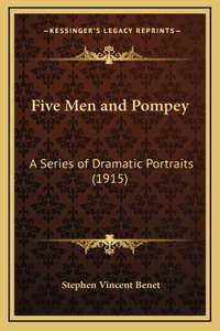 Five Men and Pompey