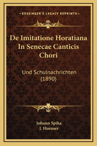 De Imitatione Horatiana In Senecae Canticis Chori