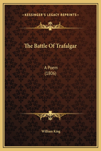 The Battle Of Trafalgar