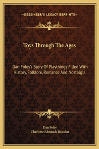 Toys Through The Ages