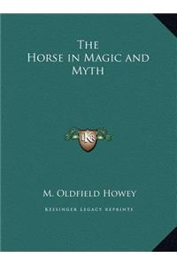 Horse in Magic and Myth