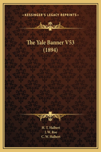 The Yale Banner V53 (1894)
