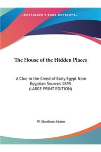 The House of the Hidden Places