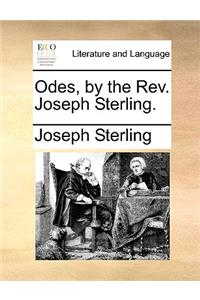 Odes, by the Rev. Joseph Sterling.
