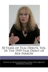 50 Years of Film Debuts, Vol. 10