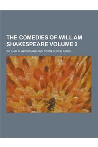 The Comedies of William Shakespeare Volume 2