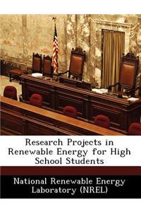 Research Projects in Renewable Energy for High School Students