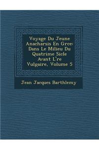 Voyage Du Jeune Anacharsis En Gr�ce