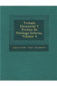 Tratado Elemental Y Pr�ctico De Patolog�a Interna, Volume 4