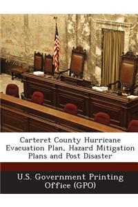 Carteret County Hurricane Evacuation Plan, Hazard Mitigation Plans and Post Disaster