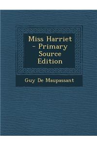 Miss Harriet
