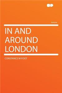 In and Around London