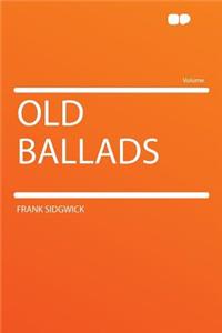 Old Ballads