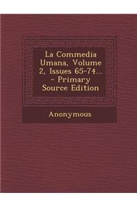 Commedia Umana, Volume 2, Issues 65-74...