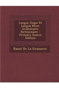 Langue Zoque Et Langue Mixe: Grammaire, Dictionnaire