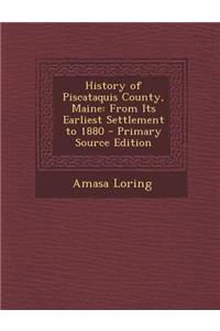 History of Piscataquis County, Maine