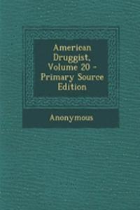 American Druggist, Volume 20 - Primary Source Edition