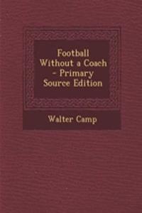 Football Without a Coach