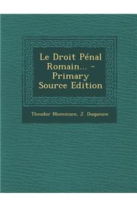 Le Droit Pénal Romain...