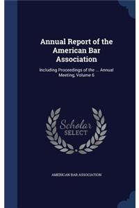 Annual Report of the American Bar Association
