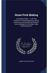 Home Pork Making