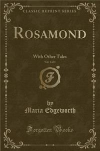 Rosamond, Vol. 1 of 1
