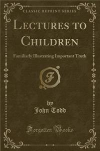 Lectures to Children