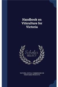 Handbook on Viticulture for Victoria