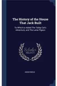 History of the House That Jack Built