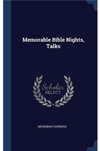 Memorable Bible Nights, Talks