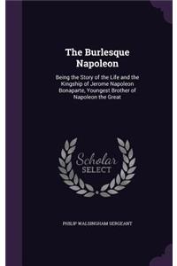 The Burlesque Napoleon